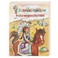 Schmökerbären Indianergeschichten (Gondolino) (Gebundene Ausgabe)