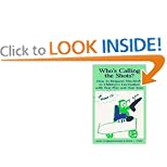 Who's Calling the Shots?: How to Respond Effectively to Children's Fascination with War Play, War Toys and Violent TV