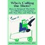 Who's Calling the Shots?: How to Respond Effectively to Children's Fascination with War Play and War Toys