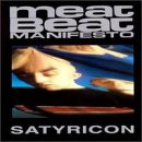 Meat Beat Manifesto - Satyricon - Zortam Music