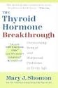The Thyroid Hormone Breakthrough: Overcoming Sexual and Hormonal Problems at Every Age