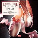The Most Unforgettable Ballet Classics Ever by Frederic Chopin, Leo Delibes, Ferdinand Herold, Leon Minkus, and Jacques Offenbach