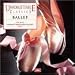 Classical Music : The Most Unforgettable Ballet Classics Ever