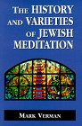 The History and Varieties of Jewish Meditation