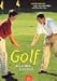 Golf. Die ersten Lektionen.