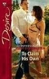 To Claim His Own (Silhouette Desire)