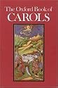 The Oxford Book of Carols: Music Edition, With Notes