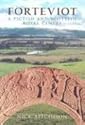 Forteviot: A Pictish and Scottish Royal Centre