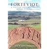 Forteviot: A Pictish and Scottish Royal Centre