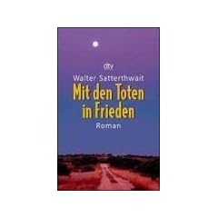 Mit den Toten in Frieden.