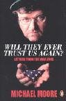 Will They Ever Trust Us Again?