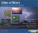 Echoes of Nature: The Natural Sounds of the Wilderness