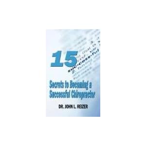 15 Secrets to Becoming a Successful Chiropractor
