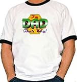 I'm Dad That's Why Ringer T-Shirt