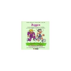 Joggen. Ein fr�hliches W�rterbuch: F�r alle, die in ihrem Leben einen richtigen Lauf haben