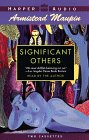 Significant Others (The Tales of the City Series, V. 5)