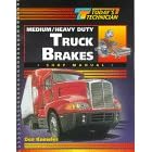 Today's Technician: Medium/Heavy Duty Truck Brakes