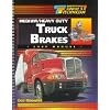Today's Technician: Medium/Heavy Duty Truck Brakes