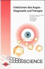 Produkt-Bild: Infektionen des Auges, Diagnostik und Therapie