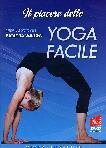Piacere Dello Yoga Facile (Il)
