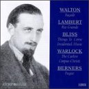 Walton: Fa�ade; Lambert: Rio Grande; Bliss: Things to Come; Warlock: The Curlew; etc.