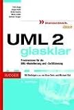 UML 2 glasklar: Praxiswissen f&uuml;r die UML-Modellierung und -Zertifizierung - Chris Rupp, J&uuml;rgen Hahn, Stefan Queins, Mario Jeckle, Barbara Zengler