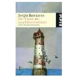 Der Traum des Leuchtturmw�rters. Ein Ort f�r deine Sehns�chtevon "Sergio Bambaren"