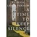 A Time to Keep Silence
