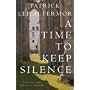 A Time to Keep Silence