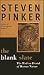 The Blank Slate: The Modern Denial of Human Nature