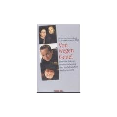 Von wegen Gene!