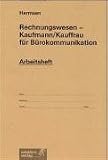 Rechnungswesen - Kaufmann /Kauffrau für Bürokommunikation: Rechnungswesen, Kaufmann / Kauffrau für Bürokommunikation, EURO, Arbeitsheft
