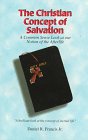 The Christian Concept of Salvation: A Common Sense Look at Our Notion of the Afterlife