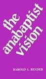 Anabaptist Vision