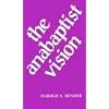 The Anabaptist Vision