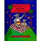 When the Moon Comes Out