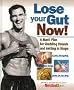 LOSE YOUR GUT NOW!  A Man's Plan for Shedding Pounds and Getting in Shape