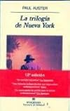 La Trilogia De Nueva York/the Trilogy of New York
