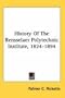 History Of The Rensselaer Polytechnic Institute, 1824-1894