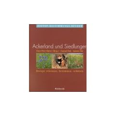 Weitbrecht Biotop-Bestimmungs-B�cher, Bd.7, Ackerland und Siedlungen