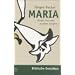 Maria. Mutter Jesu und erw�hlte Jungfrau (Biblische Gestalten)