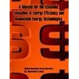 Manual for the Economic Evaluation of Energy Efficiency and Renewable Energy Technologies by National Renewable Energy Laboratory and U. S. Department of Energy