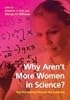 Why Aren't More Women in Science?: Top Researchers Debate the Evidence