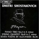 ｜Shostakovich: Trio No2, Op67; String Quartet No 8 Op110