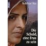 Die Schuld, eine Frau zu sein