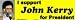 I support John Kerry for President bumper sticker