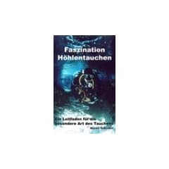 Faszination H�hlentauchen
