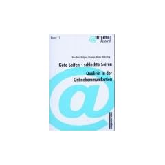 Gute Seiten - schlechte Seiten. Qualit�t in der Onlinekommunikation
