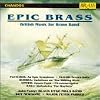 Epic Brass: British Music For Brass Band