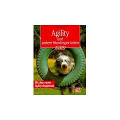 Agility und andere Hundesportarten. Mit dem neuen Agility- Reglement.